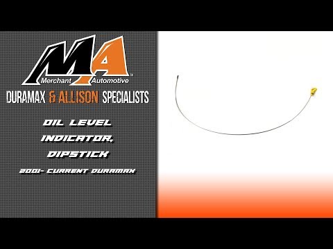 Duramax Oil Level Indicator Dipstick