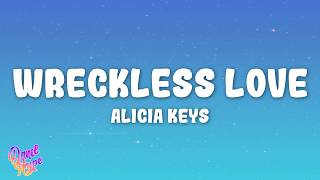 Alicia Keys - Wreckless Love