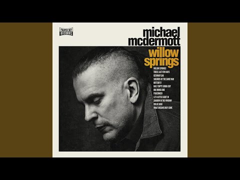 Half Empty Kinda Guy - Michael McDermott