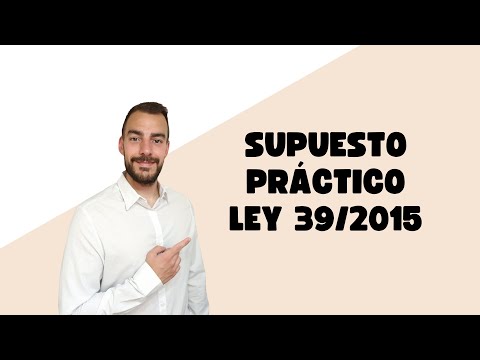 🚀 PRACTICAL CASE STUDY LAW 39/2015 🚀 - Example