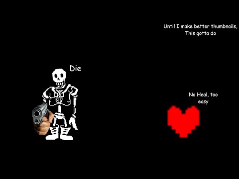 Disbelief Papyrus Continued Phase 10 No heal