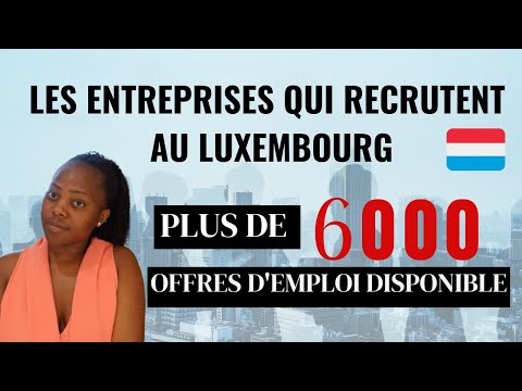 JOB OFFERS IN LUXEMBOURG: THE EXCLUSIVE LIST OF COMPANIES RECRUITING IN LUXEMBOURG