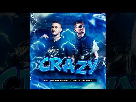 CRAZY - DÉCIO GOME @MichaelSaylor150  FT. RENNAN #eletrofunk