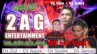 Download lagu Full Dj 2AG at TALANG KELAPA KM 12  Malam 1 mp3