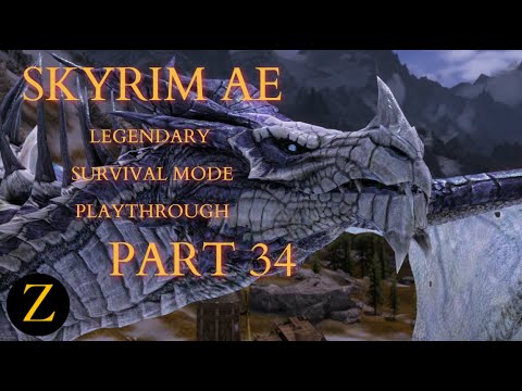 Skyrim Anniversary Edition / Legendary Difficulty Survival Mode Part 34 - Main Quest. Level 52. Yup.