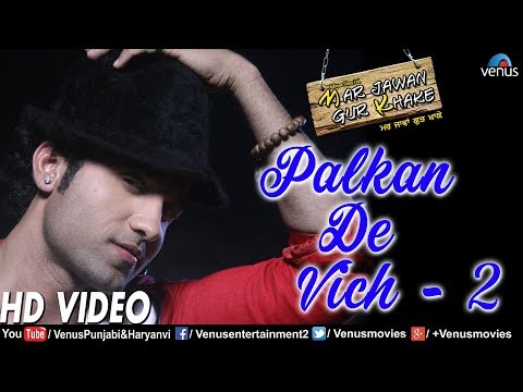 Palkan De Vich 2 | Mar Jawan Gur Khake | Punjabi Romantic Songs