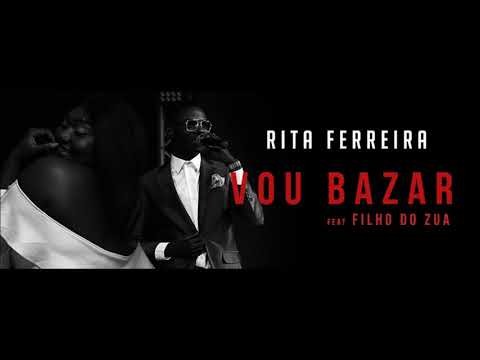 Rita ferreira   feat filho do zua - Vou Bazar | Áudio ||