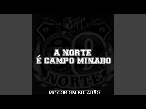 A Norte É Campo Minado