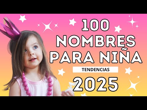 🎀100 NOMBRES PARA NIÑA que serán tendencia en 2025.💗 #nombresbonitos #nombresfemeninos