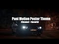 Pani Motion Poster Theme Slowed Reverb From Pani