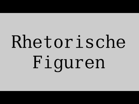 Rhetorische Figuren von A bis L -- ein Überblick | Deutsch | Textsorten und Aufsatz