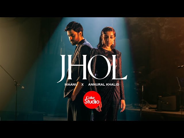 from Coke Studio Jhol Lyrics English Translation – Annural Khalid x Maanu