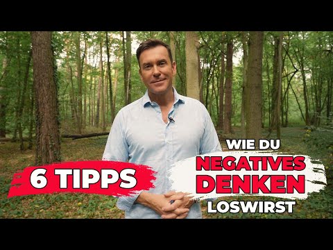 6 Tipps, wie Du negatives Denken loswirst