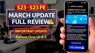 Samsung New UPDATE S23 Series, S23 FE, A53  Review - New Features, Camera Etc