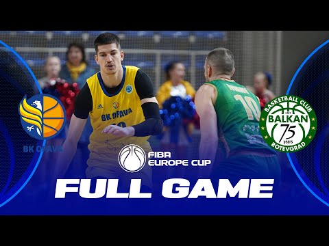 Opava v BC Balkan | Full Basketball Game | FIBA Europe Cup 2022-23