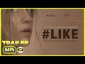 LIKE 2021 Trailer Thriller Movie Marc Menchaca Sarah Rich Jeff Wincott Patricia Pinto