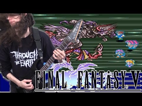 Final Fantasy V THE LAST BATTLE - Metal Cover || ToxicxEternity