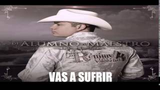 Remmy Valenzuela  - Vas A Sufrir (Estudio 2014)