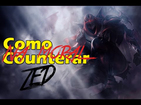 Como Counterar Na Moral: Zed - League Of Legends