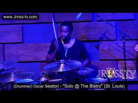 James Ross @ Oscar Seaton (Drum Solo) - "Live @ The Bistro" - www.Jross-tv.com (St. Louis)