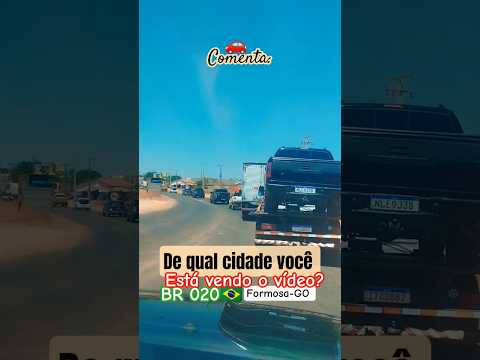 🌎🌵🚗🇧🇷 Formosa-GO #formosa #formosagoiás