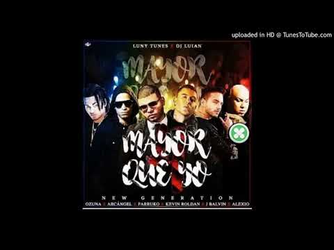 Mayor que yo-Farruko ft ozuna x arcangel x alexio la bruja