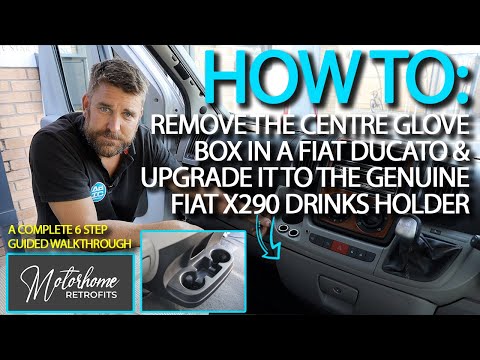 How To: Remove the Centre Glove Box in a FIAT Ducato & Upgrade it to a Genuine X290 Drinks Holder