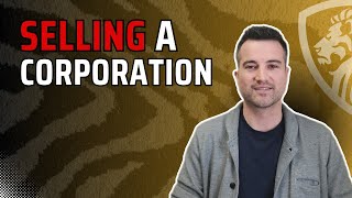 How to sell your corporation