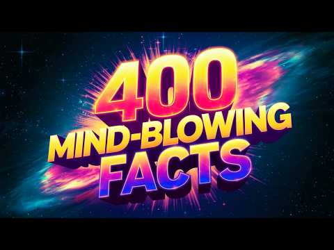 400 SHOCKING Facts that Will Change the Way You SEE the WORLD! | 95% of people DONT KNOW THIS