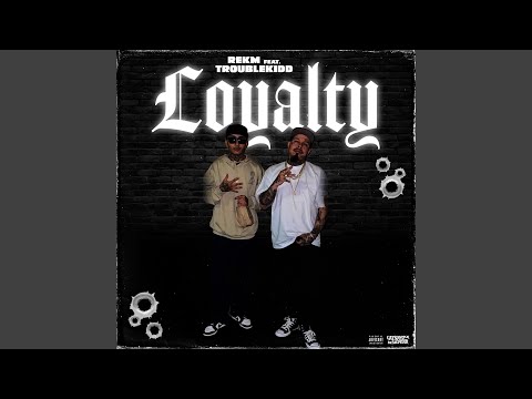 Loyalty (feat. Trouble Kidd)