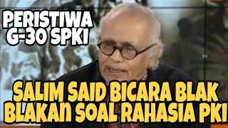 Download lagu G-30S PKI Salim Said bongkar semua rahasia dibalik peristiwa ITU Mengapa G-30 S PKI harus terjadi mp3