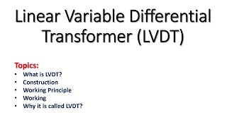 LVDT Construction and Working | Linear Variable Differential Transformer