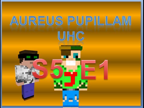 Minecraft UHC: Aureus Pupillam S05E01 - Accurate Team Name