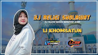 Download lagu DJ Religi Sholawat Spesial Bulan Ramadhan - LI KHOMSATUN UTHFI BIHA | by L12 PROJECT feat LCSB mp3