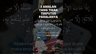 Download lagu 3 Amalan Yang Tidak Terputus Pahalanya mp3