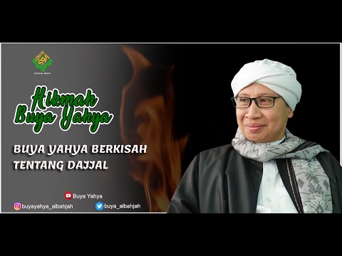 Buya Yahya Berkisah tentang Dajjal - Hikmah Buya Yahya