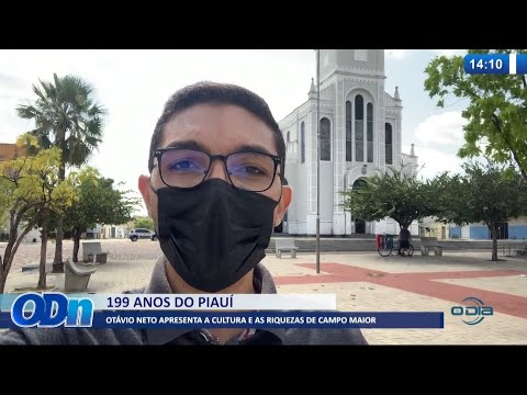 OtaÌvio Neto apresenta a cultura e as riquezas de Campo Maior nos 199 anos do PiauiÌ 18 10 2021