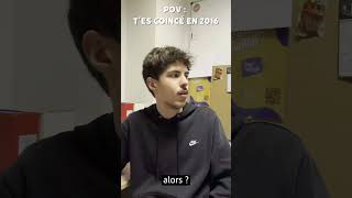 POV : T'es coincé en 2016 📸#studioml #humour #2016 #ncs