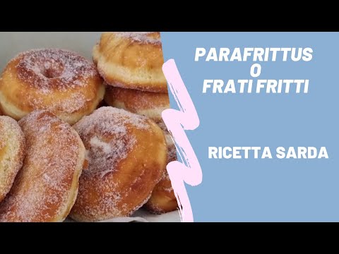 IS PARAFRITTUS O FRATI FRITTI | RICETTA SARDA PER CARNEVALE | PREPARIAMOLI CON IL BIMBY