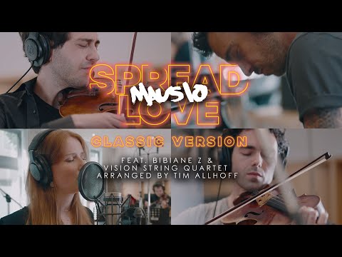 Mausio - Spread Love Classic Version feat. Bibiane Z & Vision String Quartet (Official Musicvideo)