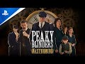 Peaky Blinders: Mastermind - Launch Trailer | PS4