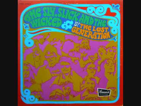 The Lost Generation 1970   The Sly, Slick and the Wicked Full Album