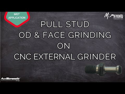 Pull Stud Grinding || CNC External Grinding Machine || Micromatic Grinding Technologies