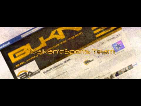 Balkan`e-Sports - SONG ( by : PacijenTT )