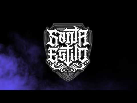 Santa Estilo - Aquí No Hay Malilla #ACTIVADOSYPRENDIDOS