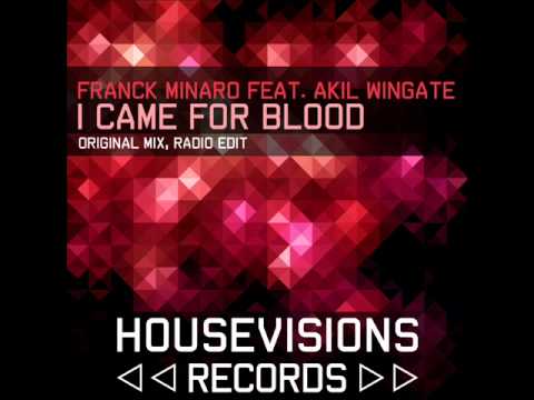 Franck Minaro feat Akil Wingate - I Came For Blood Teaser