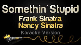 Download lagu Frank Sinatra, Nancy Sinatra - Somethin' Stupid (Karaoke Version) mp3 Download lagu Frank Sinatra, Nancy Sinatra - Somethin' Stupid (Karaoke Version) mp3