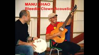* MANU CHAO * - The Bleedin Clown - RARE ACOUSTIC VERSION 1999