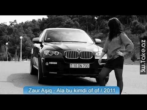 Zaur Asiq - Ala bu kimdi of of 2011.mp4