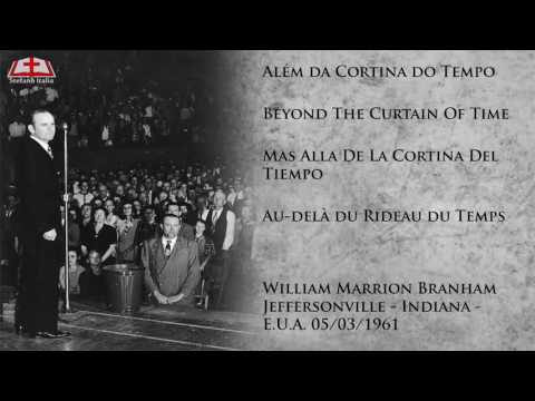 61-0305 - Beyond The Curtain Of Time - William Marrion Branham